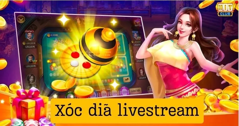 Xóc Đĩa Livestream Hitclub - Đổi Đời siêu nhanh chỉ với 30s